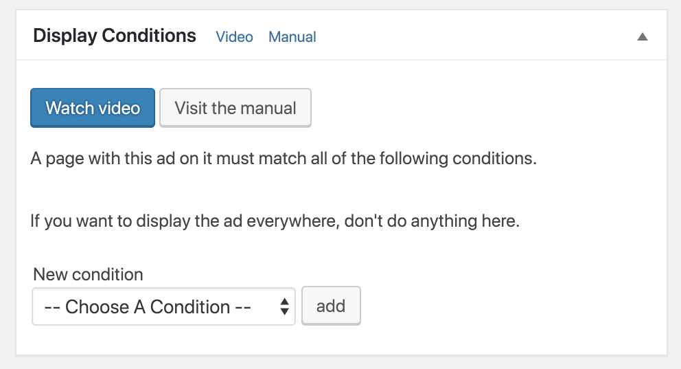 Advanced Ads display conditions. 